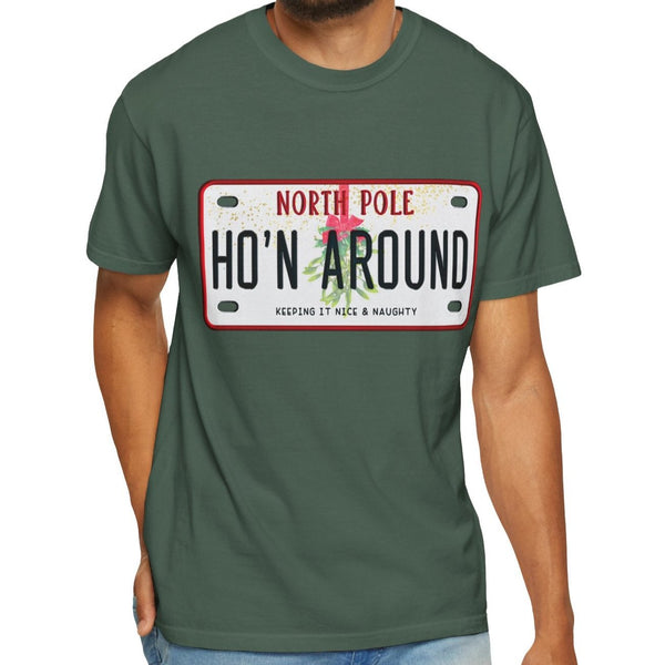 Ho'n Around funny Christmas Shirt