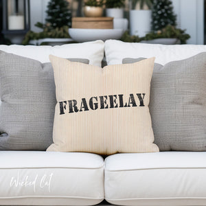 throw pillow with 'Frageelay - A Christmas Story Funny Holiday' design