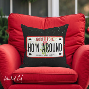 throw pillow with 'Ho'n Around Funny Christmas' design