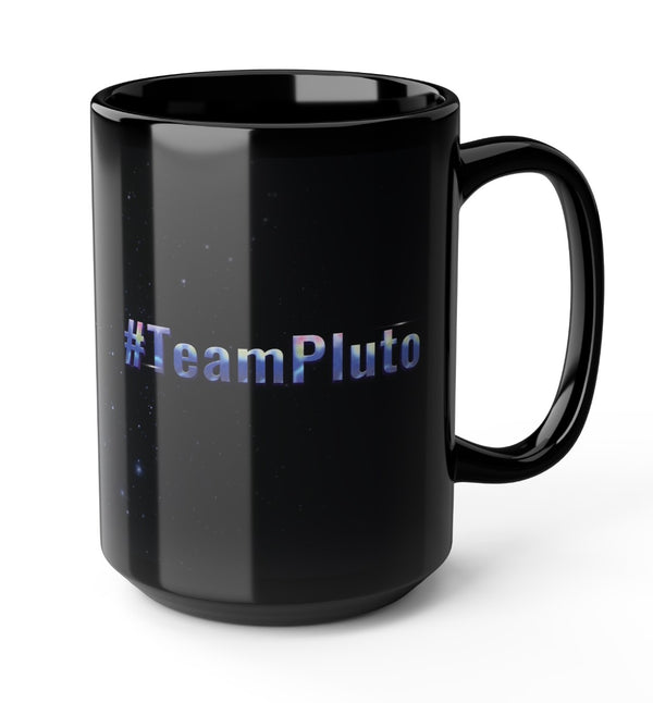 Team Pluto Funny Mug 15oz
