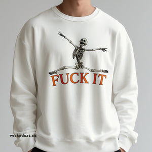White sweatshirt with skeleton design and 'FUCK IT' text on a gray background