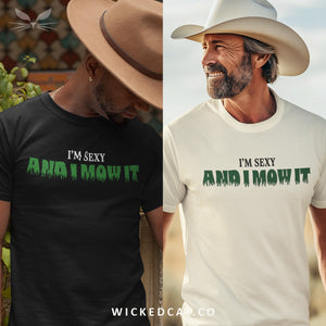 Comfort Colors® I'm Sexy and I Mow It Men's Funny T-Shirt