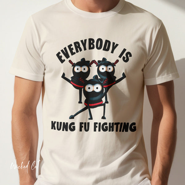 Everybody is Kung Fu Fighting 80s Music Funny T-Shirt