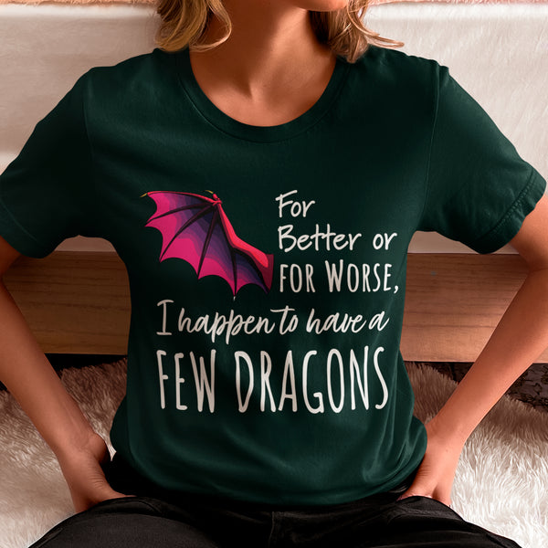 I Happen to Have a Few Dragons Game of Thrones T-Shirt