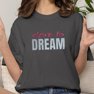 Embroidered Dare to Dream Comfort Colors® T-Shirt