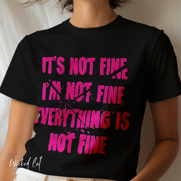 It's Fine Sarcastic Funny Pop Culture T-Shirt