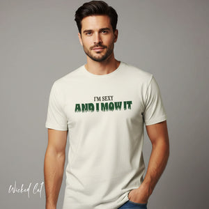 Comfort Colors® I'm Sexy and I Mow It Men's Funny T-Shirt