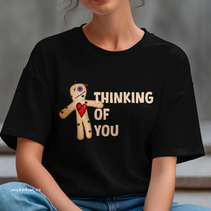 Thinking of You Voodoo Doll Funny T-Shirt