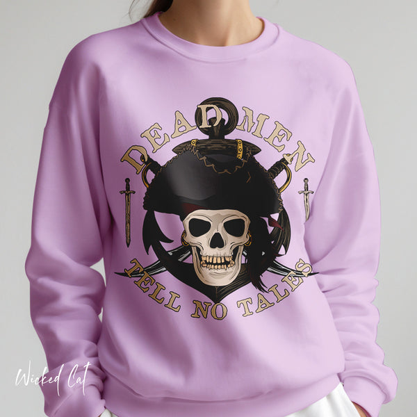 Dead Men Tell No Tales Pirate Skull Sweatshirt